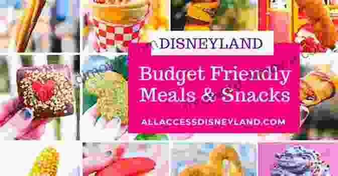 Budget Friendly Dining Options At Disneyland Making Your Way Through Disney On A Budget: Your Way Through Disneyland On A Budget