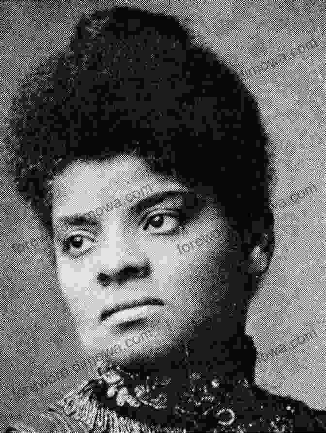 Ida B. Wells Barnett, A Journalist, Activist, And Suffragist Who Lived In The Late 1800s And Early 1900s Fearless Female Journalists (The Women S Hall Of Fame Series)