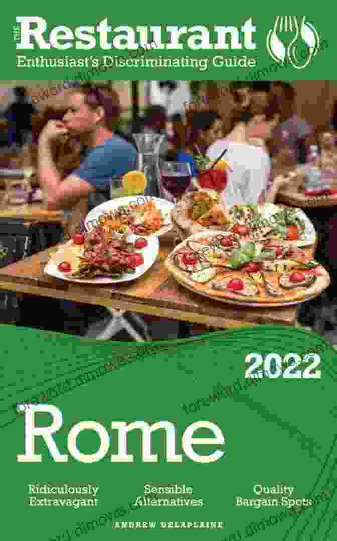 Image Of The 2024 Rome The Restaurant Enthusiast Discriminating Guide Cover 2024 Rome: The Restaurant Enthusiast S Discriminating Guide