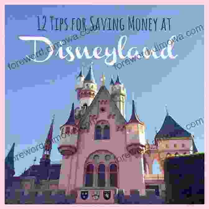 Saving Money On Disneyland Activities Making Your Way Through Disney On A Budget: Your Way Through Disneyland On A Budget