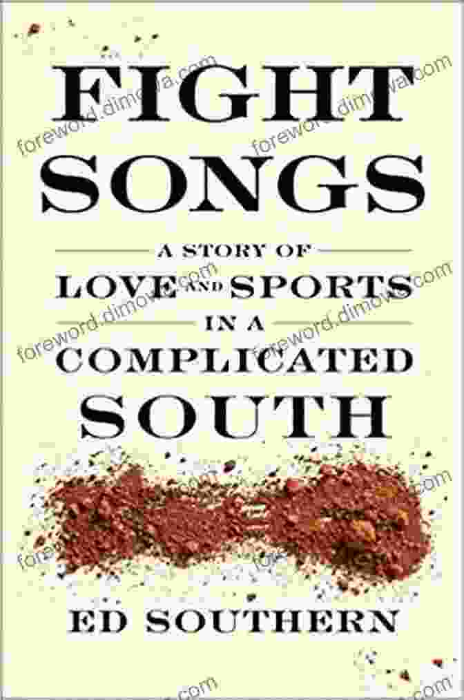 Story Of Love And Sports In The Complicated South Book Cover Fight Songs: A Story Of Love And Sports In A Complicated South