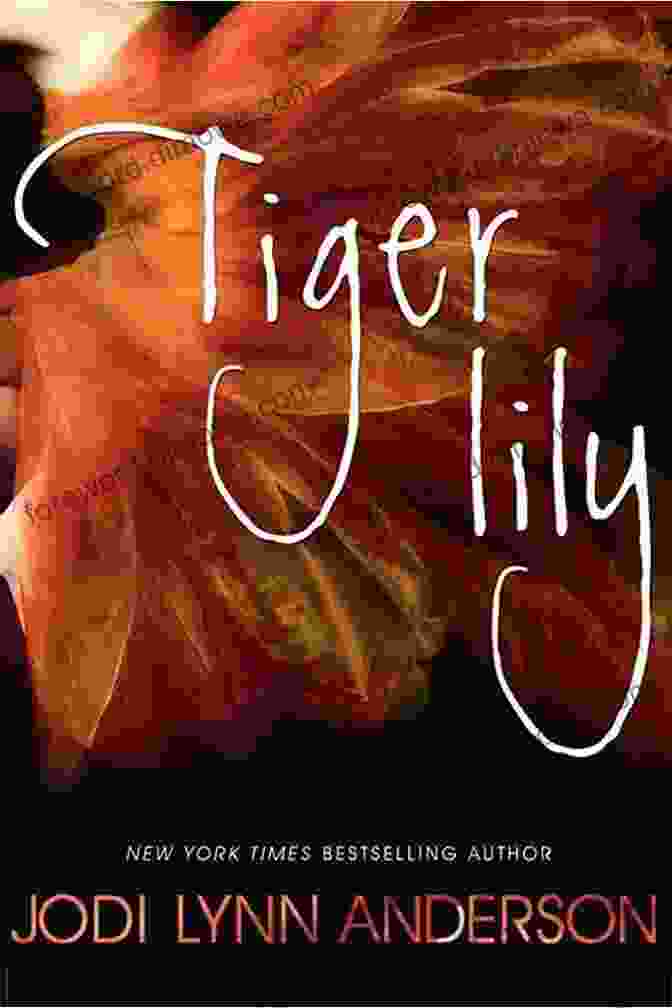 Tiger Lily Book Cover Tiger Lily Jodi Lynn Anderson