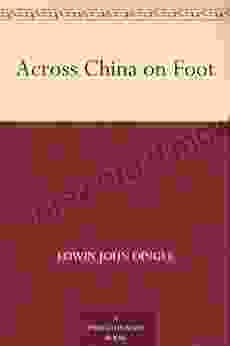 Across China On Foot (Tales Of Old China)