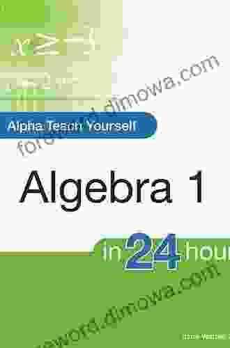 Alpha Teach Yourself Algebra I In 24 Hours