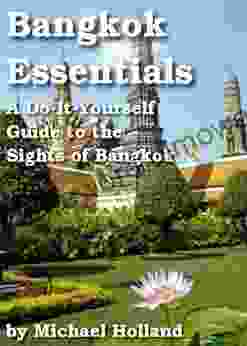 Bangkok Essentials (AsiaForVisitors EGuides) Michael Holland