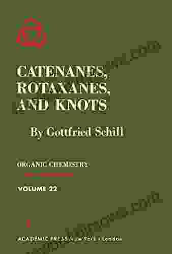 Catenanes Rotaxanes And Knots George Orwell