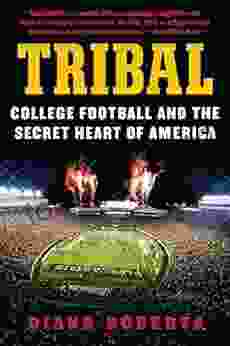 Tribal: College Football And The Secret Heart Of America