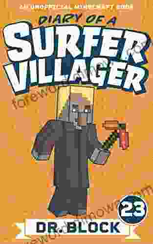 Diary Of A Surfer Villager: 23: (an Unofficial Minecraft For Kids)