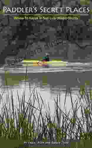 Paddler S Secret Places Where To Kayak In San Luis Obispo County