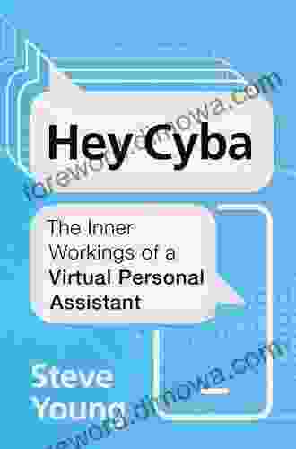 Hey Cyba: The Inner Workings Of A Virtual Personal Assistant