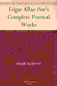 Edgar Allan Poe S Complete Poetical Works