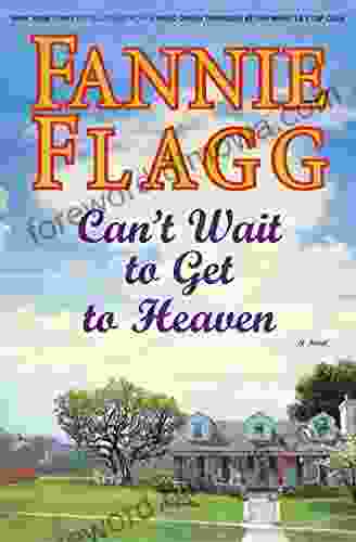 Can T Wait To Get To Heaven: A Novel (Elmwood Springs 3)