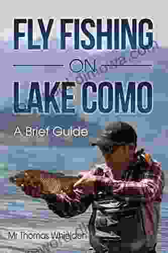 Fly Fishing On Lake Como: A Brief Guide