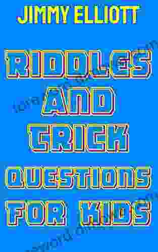 Riddles And Trick Questions For Kids: Game For Boys Girls Kids And Teens Joke Contest Game For Boys And Girls