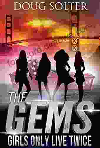 Girls Only Live Twice: A Young Adult Spy Thriller Adventure (The Gems Spy 5)