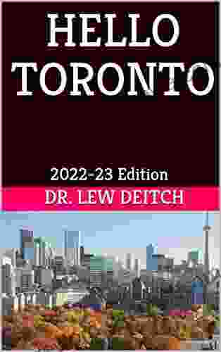 HELLO TORONTO: 2024 23 Edition Dr Lew Deitch