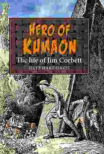 Hero Of Kumaon: The Life Of Jim Corbett