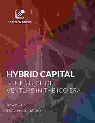 Hybrid Capital The Future Of Venture In The ICO Era: Market Report 2024