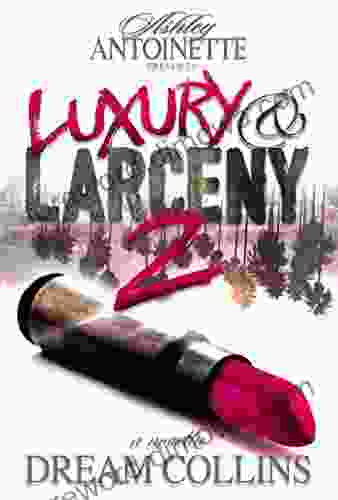 Luxury And Larceny: Part 2 Dream Collins