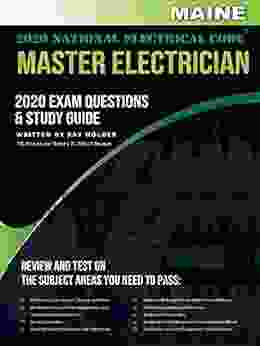 Maine 2024 Master Electrician Exam Study Guide And Questions : 400+ Questions For Study On The 2024 National Electrical Code