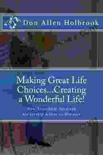 Making Great Life Choices Creating A Wonderful Life