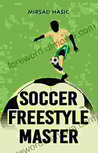 Soccer Freestyle Master Learn Amazing Tricks With Ease