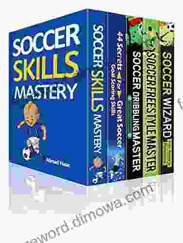 The Ultimate Soccer Skills Bundle (Books 1 5)