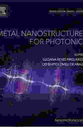 Metal Nanostructures For Photonics (Nanophotonics)