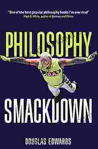 Philosophy Smackdown Douglas Edwards