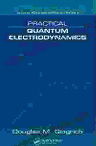 Practical Quantum Electrodynamics (Pure And Applied Physics)