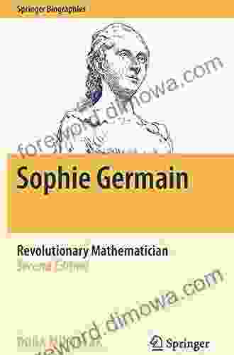 Sophie Germain: Revolutionary Mathematician (Springer Biographies)