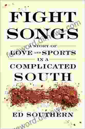 Fight Songs: A Story of Love and Sports in a Complicated South