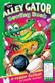 The Alley Gator Bowling Book: E Reader Format For Mobile Devices (Diner Mighty Sports For Kids)