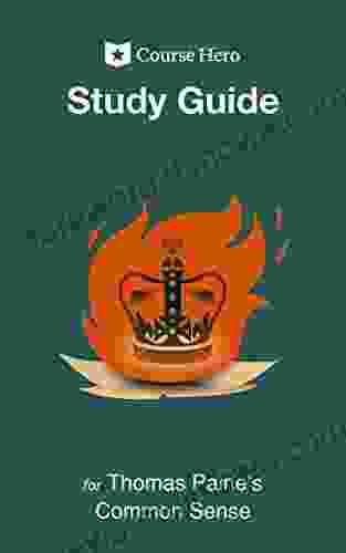 Study Guide For Thomas Paine S Common Sense (Course Hero Study Guides)