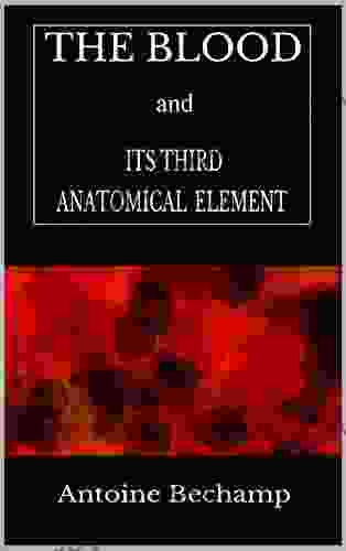 The Blood And Its Third Anatomical Element