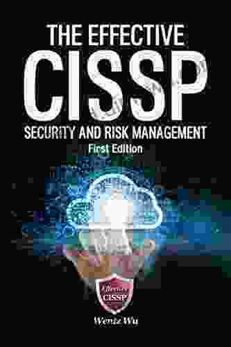 The Effective CISSP: Security And Risk Management