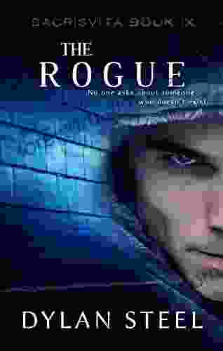 The Rogue (Sacrisvita 9) Dylan Steel