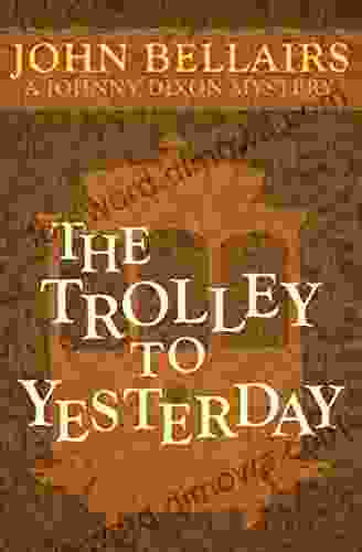 The Trolley to Yesterday (Johnny Dixon 6)