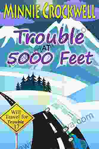 Trouble At 5000 Feet (Will Travel For Trouble 17)