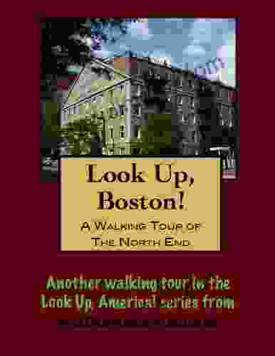 A Walking Tour of Boston North End (Look Up America Series)