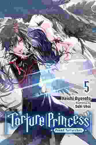 Torture Princess: Fremd Torturchen Vol 5 (light Novel)