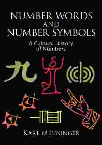 Number Words And Number Symbols: A Cultural History Of Numbers