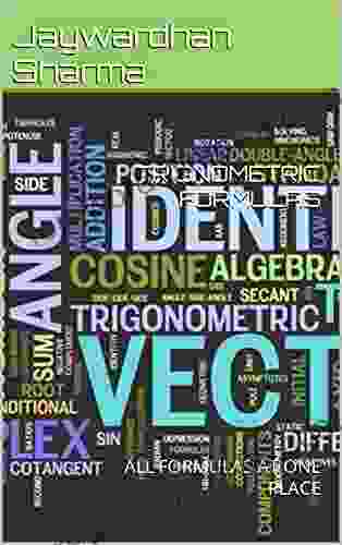 TRIGNOMETRIC FORMULAS: ALL FORMULAS AT ONE PLACE