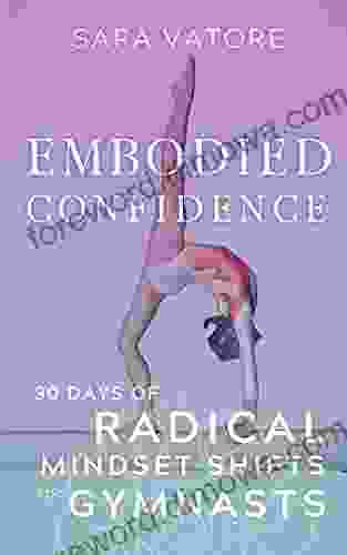 Embodied Confidence: 30 Days of Radical Mindset Shifts for Gymnasts