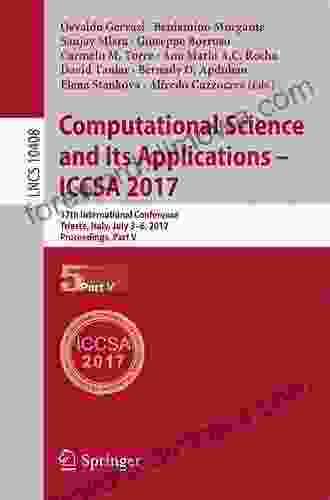 Computational Science And Its Applications ICCSA 2024: 17th International Conference Trieste Italy July 3 6 2024 Proceedings Part V (Lecture Notes In Computer Science 10408)