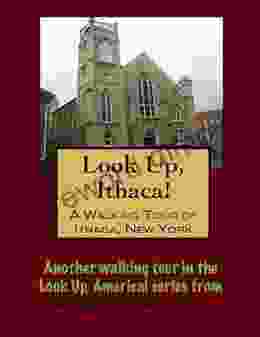 A Walking Tour Of Ithaca New York (Look Up America Series)