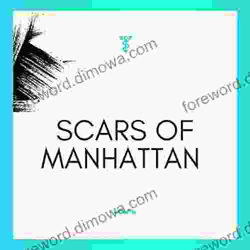 Scars Of Manhattan Julia Smith