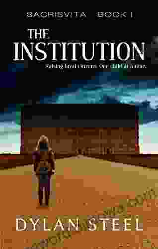 The Institution (Sacrisvita 1) Dylan Steel