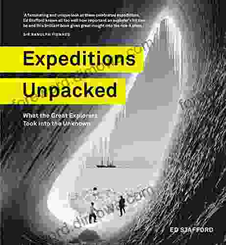 Expeditions Unpacked: What The Great Explorers Took Into The Unknown