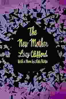 The New Mother: With A Poem By Lola Ridge